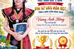 Vương Ánh Hồng – Học sinh Trường THCS Chi Lăng xuất sắc giành 2 giải tại Cuộc thi Đại sứ Văn hóa đọc tỉnh Lạng Sơn năm 2026